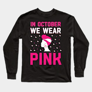 In October We Wear Pink Retro Groovy Vintage Breast Cancer Long Sleeve T-Shirt